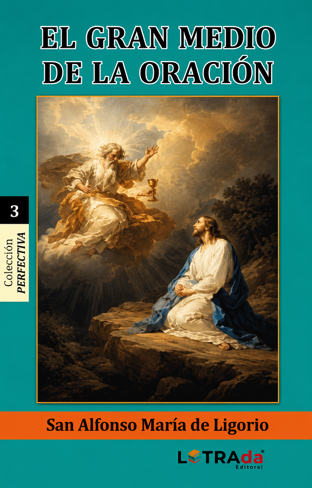 El Gran Medio de la Oración