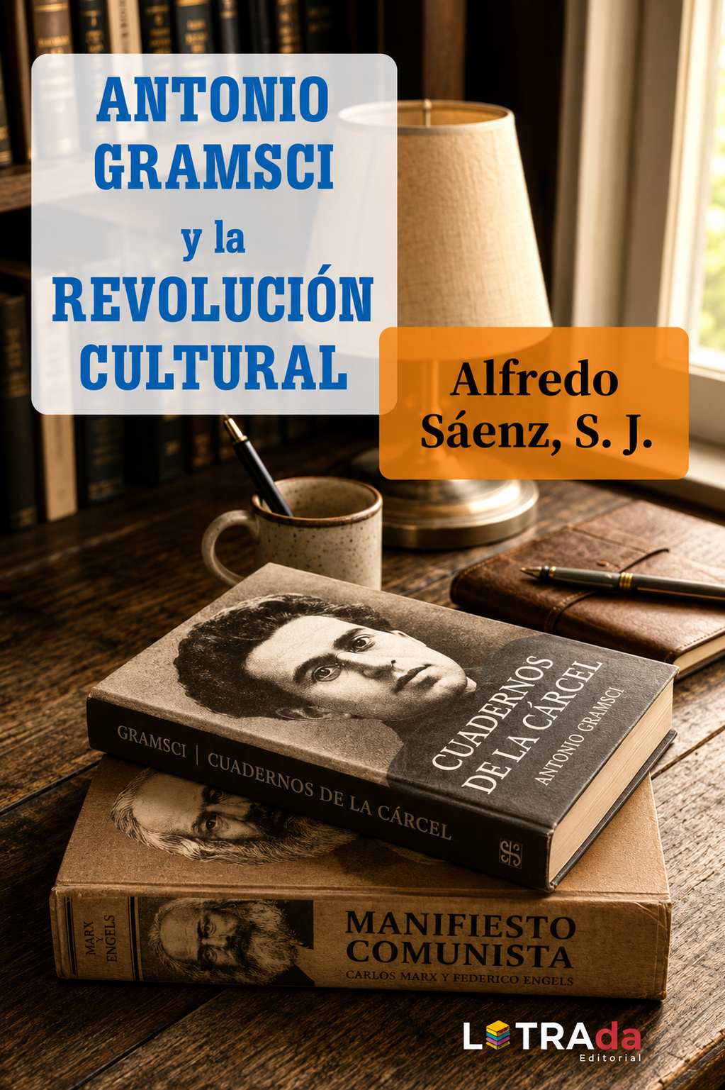 Antonio Gramsci y la Revolución Cultural
